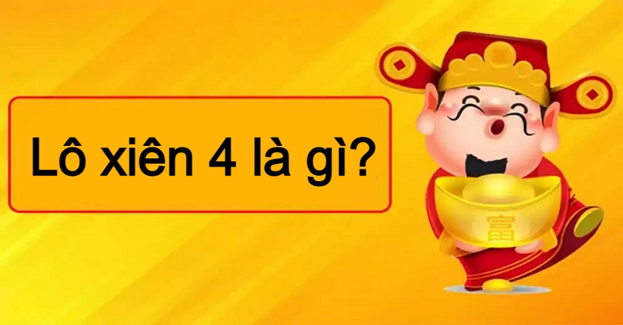kinh nghiệm chơi lô xiên 4 thế nào
